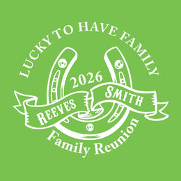 Get lucky family reunion t-shirt