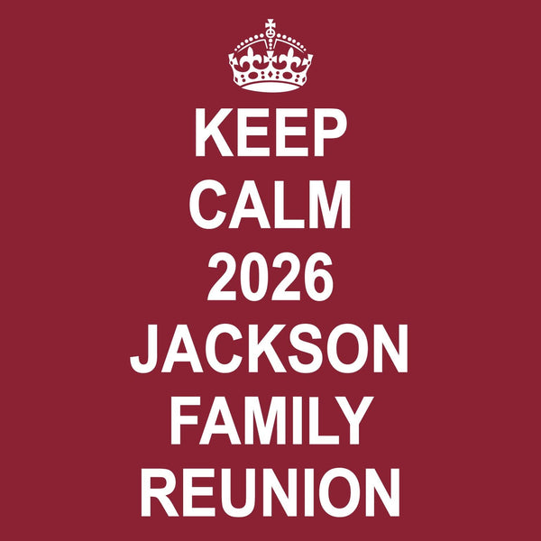 Keep Calm Family Reunion T-Shirt Design R1-65