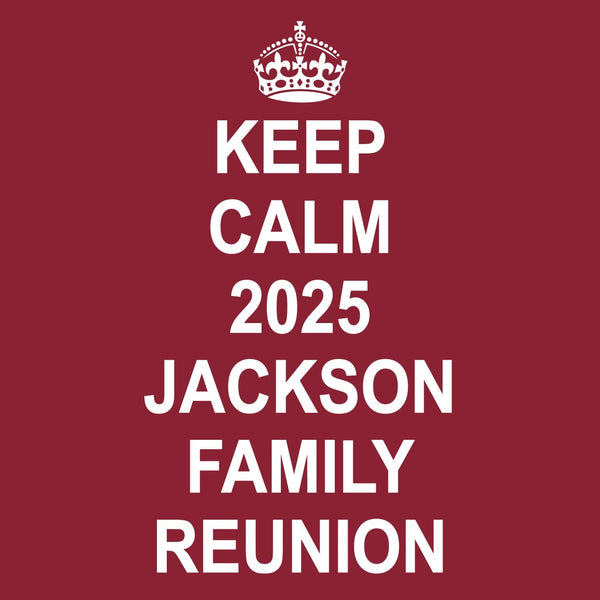 Keep Calm Family Reunion T-Shirt Design R1-65